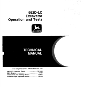 John Deere 992D-LC Excavator Service Manual TM-1462 & TM-1463