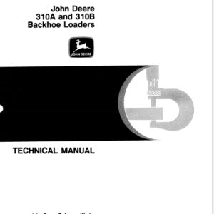 John Deere 310A, 310B Backhoe Loaders Service Manual TM-1158