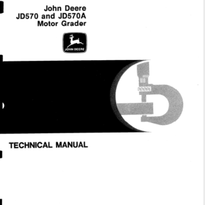 John Deere 570, 570A Motor Grader Service Manual TM-1001