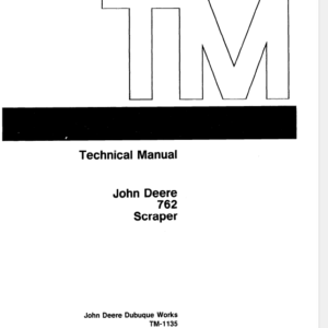 John Deere 762 Scraper Service Manual TM-1135