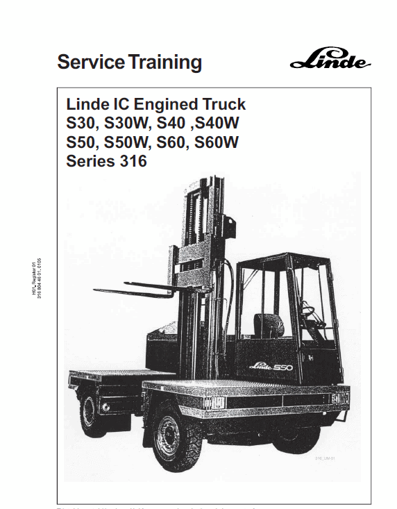 Linde 316 Forklift Truck: S30, S30W, S40, S40W, S50, S50W, S60, S60W Repair Manual