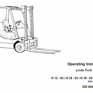 Linde Type 350 LPG Forklift Truck: H12, H16, H18, H20  Service Manual