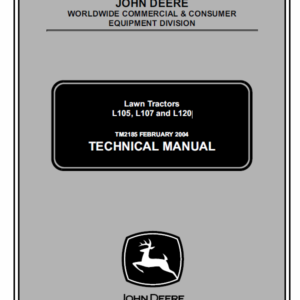 John Deere L105, L107, L120 Lawn Tractor Service Manual TM-2185