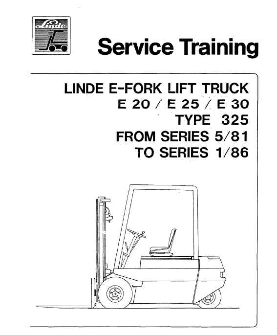 Linde Type 325 Electric Forklift Truck: E20, E25, E30 Workshop Service Manual