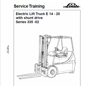 Linde Type 335-02 E-Series Electric Forklift Truck: E14, E16C, E18P, E20P Workshop Service Manual