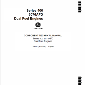 John Deere 400 Series 6076AFD Dual Fuel Engines Service Manual CTM93