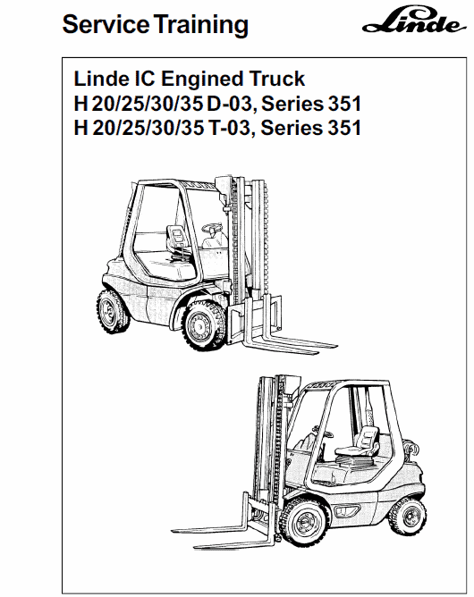 Linde Type 351 LPG Forklift Truck: H20, H25, H30, H35  Service Training Manual