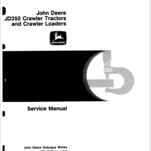 John Deere 350, 350B Crawler Tractor Loaders Service Manual TM-1032