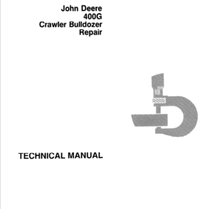 John Deere 400G Crawler Bulldozer Service Manual TM-1411