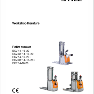 Still EXV 10,EXV 12, EXV 14AC, EXP and all EXV Model Pallet Stacker Workshop Repair Manual