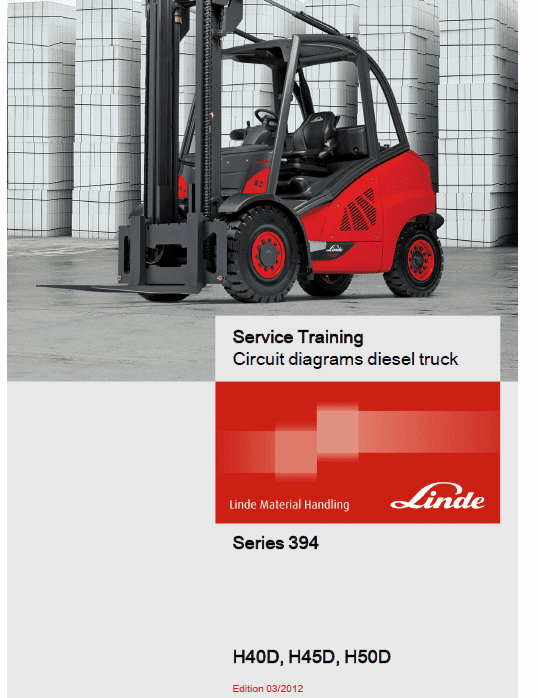 Linde 394 Forklift Truck H-Series: H40, H45, H50 Service Training (Workshop) Manual