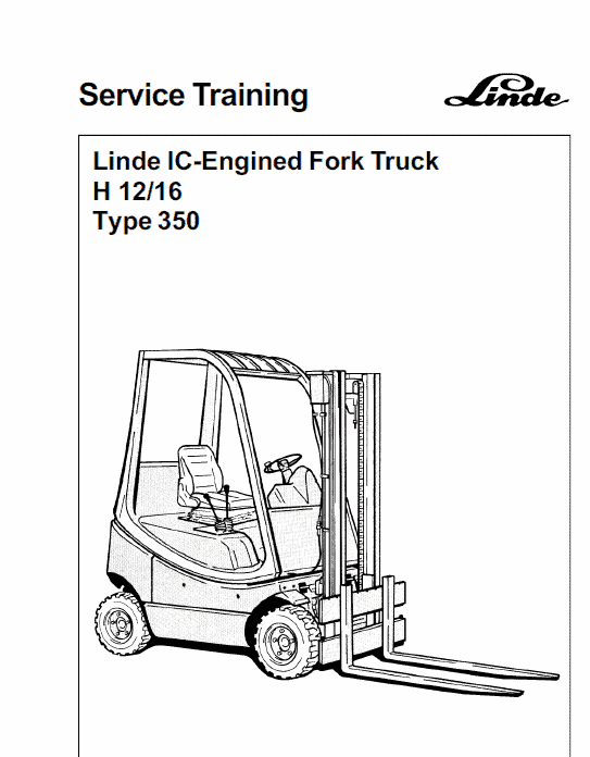 Linde Type 350 LPG Forklift Truck: H12, H16, H18, H20  Service Manual