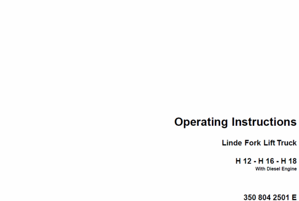 Linde Type 350 LPG Forklift Truck: H12, H16, H18, H20  Service Manual