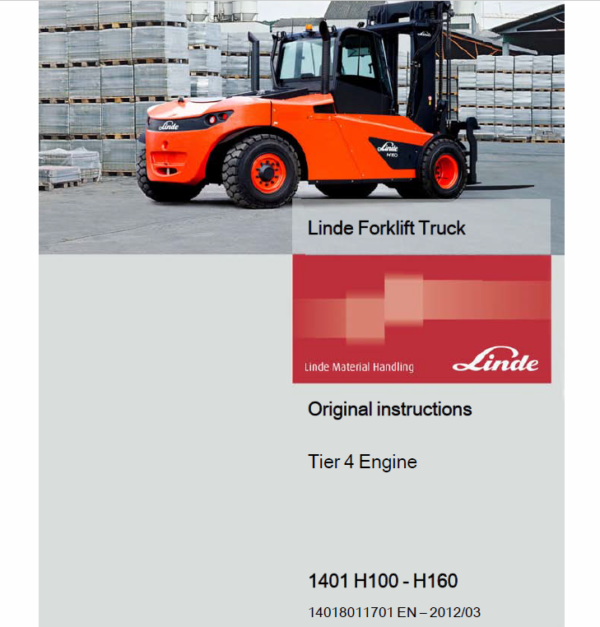 Linde Series 1401 IC-Truck Series: H100, H120, H140, H150, H160 Repair Service Manual