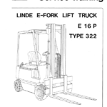 Linde Type 322, 323, 324 Forklift Model: E10, E12, E14, E15, E16, E20, E25, E30 Workshop Service Manual