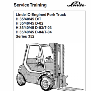 Linde Forklift Truck 352 Series H35, H40, H45 Repair Service Training Manual