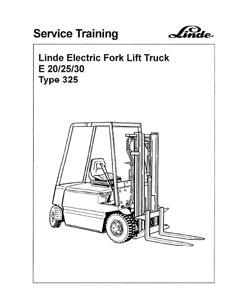 Linde Type 325 Electric Forklift Truck: E20, E25, E30 Workshop Service Manual