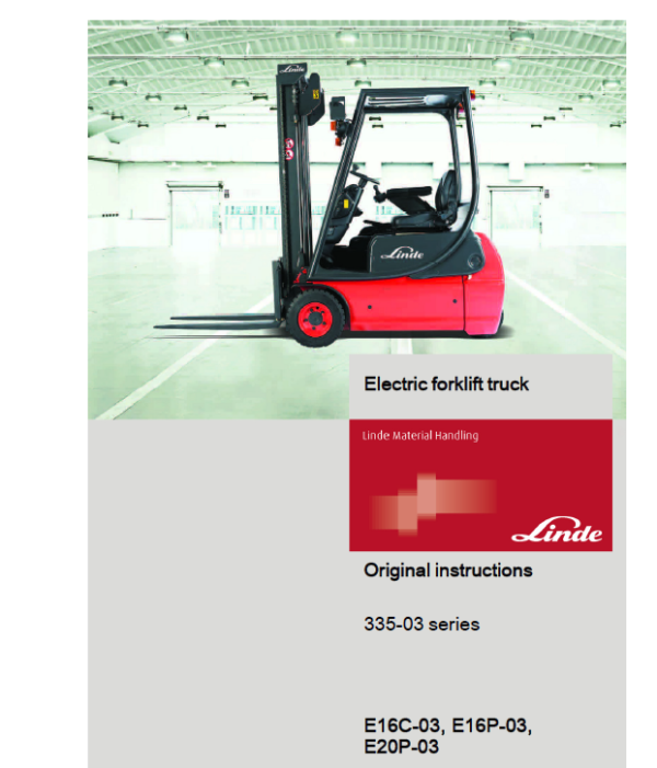 Linde Type 335-02 E-Series Electric Forklift Truck: E14, E16C, E18P, E20P Workshop Service Manual