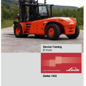 Linde Series 1402 IC Truck: H180, H200, H220, H250, H280, H300, H320 Service Training Manual