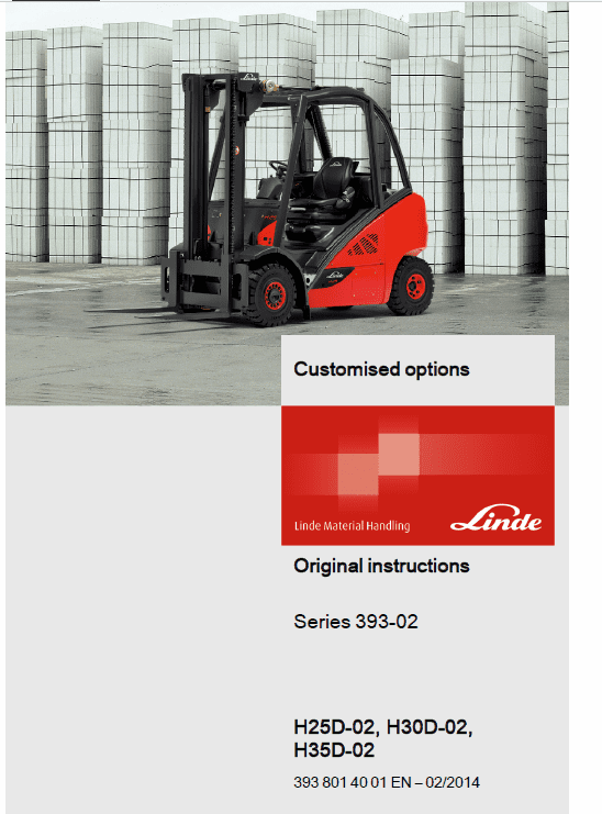 Linde Type 393 Forklift Truck H-Series: H25D-02, H30D-02, H35D-02 Repair Service Manual