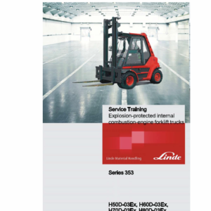 Linde Type 353 Forklift Truck: H50, H60, H70, H80 Repair Service Training Manual