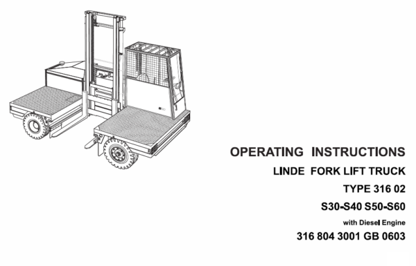 Linde 316 Forklift Truck: S30, S30W, S40, S40W, S50, S50W, S60, S60W Repair Manual