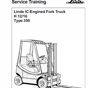 Linde Type 350 LPG Forklift Truck: H12, H16, H18, H20  Service Manual