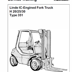 Linde Type 351 LPG Forklift Truck: H20, H25, H30, H35  Service Training Manual