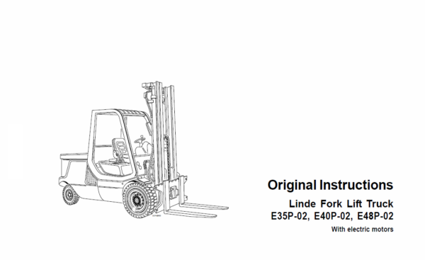 Linde Series 337 Electric Counterbalance Truck: E35, E40, E48 Repair Workshop Manual