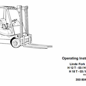 Linde Type 350 LPG Forklift Truck: H12, H16, H18, H20  Service Manual