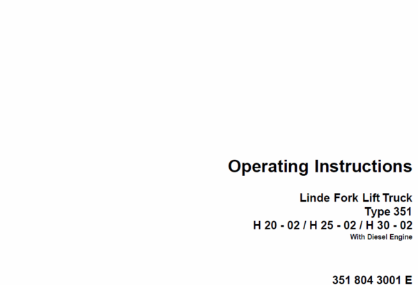 Linde Type 351 LPG Forklift Truck: H20, H25, H30, H35  Service Training Manual