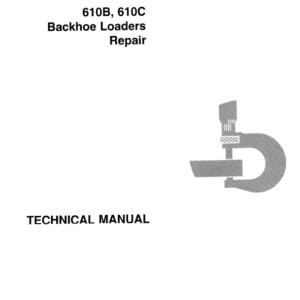 John Deere 610B, 610C Backhoe Loaders TM-1446 & TM-1447