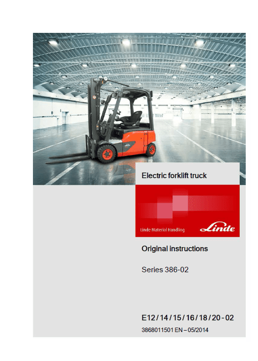 Linde Series 386 Electric Forklift Truck: E12, E14, E15, E16, E18, E20 Workshop Manual