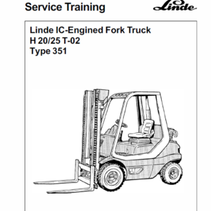 Linde Type 351 LPG Forklift Truck: H20, H25, H30, H35  Service Training Manual