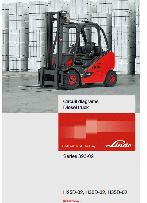 Linde Type 393 Forklift Truck H-Series: H25D-02, H30D-02, H35D-02 Repair Service Manual