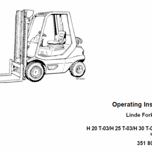 Linde Type 351 LPG Forklift Truck: H20, H25, H30, H35  Service Training Manual