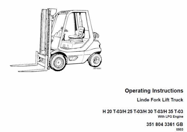 Linde Type 351 LPG Forklift Truck: H20, H25, H30, H35  Service Training Manual