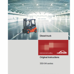 Linde Type 350 LPG Forklift Truck: H12, H16, H18, H20  Service Manual