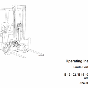 Linde Type 322, 323, 324 Forklift Model: E10, E12, E14, E15, E16, E20, E25, E30 Workshop Service Manual