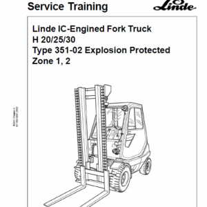 Linde Type 351 LPG Forklift Truck: H20, H25, H30, H35  Service Training Manual