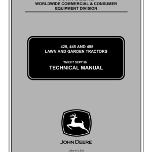 John Deere 425, 445 and 455 Lawn Garden Tractors Technical Manual (TM1517)