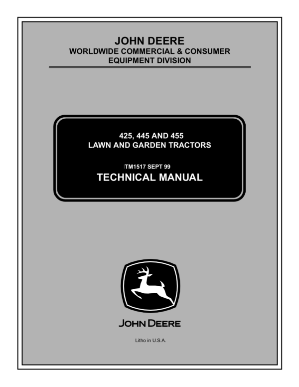 John Deere 425, 445 and 455 Lawn Garden Tractors Technical Manual (TM1517)