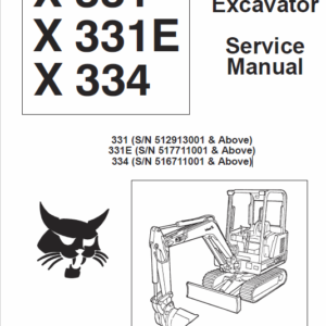 Bobcat X331, X331E and X334 Excavator Service Manual