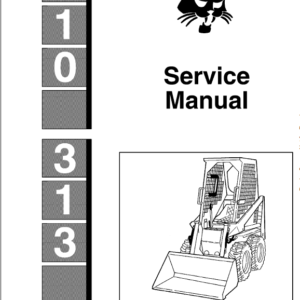 Bobcat 310 and 313 Skidsteer Loader Service Manual