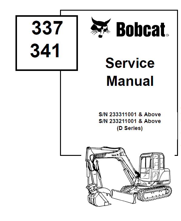 Bobcat 337 and 341 Excavator Service Manual