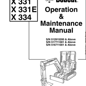 Bobcat X331, X331E and X334 Excavator Service Manual