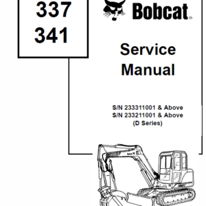 Bobcat 337 and 341 Excavator Service Manual