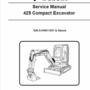 Bobcat 425 and 428 Compact Excavator Service Manual