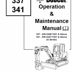 Bobcat 337 and 341 Excavator Service Manual