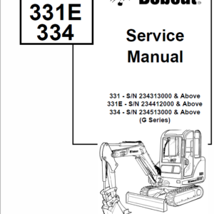 Bobcat 331, 331E and 334 Excavator Service Manual